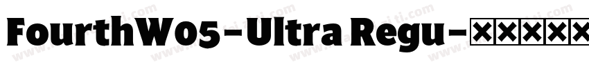FourthW05-Ultra Regu字体转换